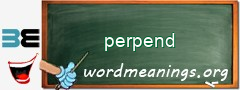 WordMeaning blackboard for perpend